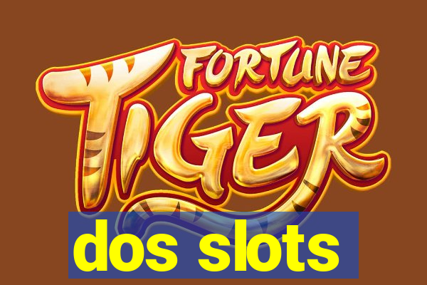 dos slots
